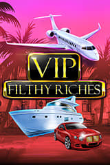 Vip Filthy Riches - Online Pokie